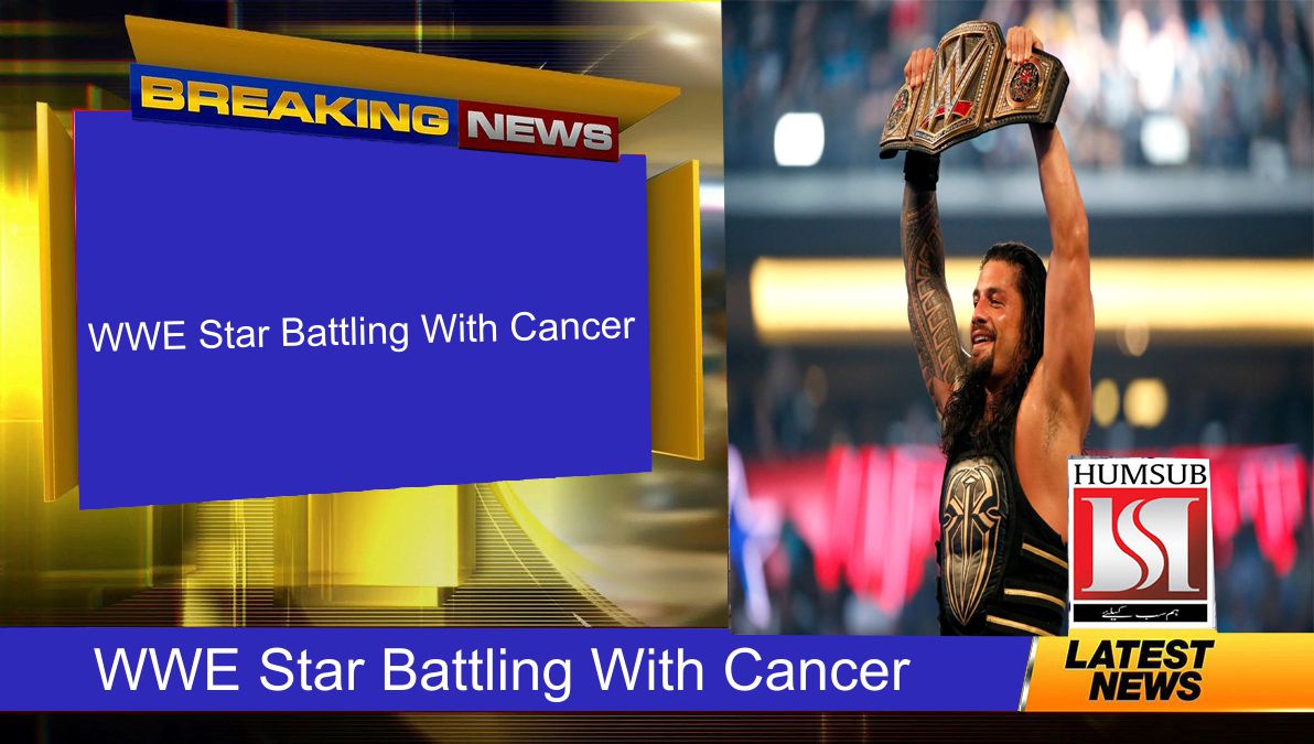 WWE Star Battling With Cancer