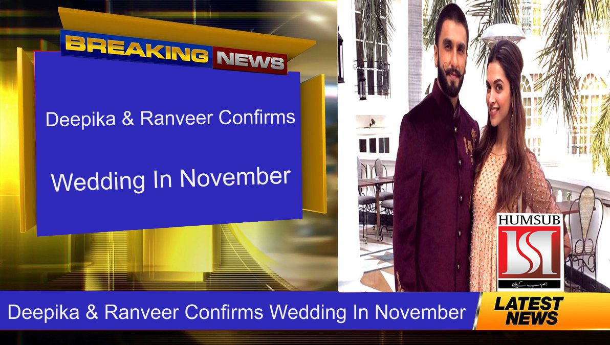 Deepika & Ranveer Confirms Wedding In November