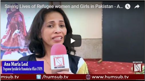 Saving Lives of Refugee women and Girls in Pakistan - Australian Government 26th Sep 2018 HumSub.Tv