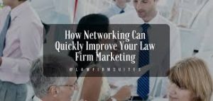 Growing The Law Firm With The Power Of Networking