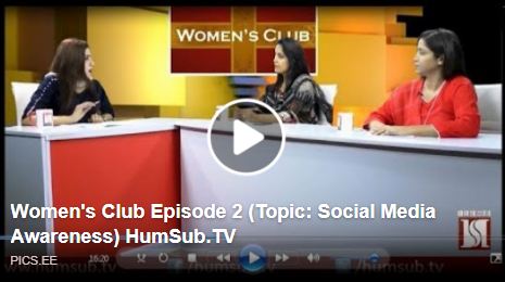 Women's Club Episode 2 (Topic: Social Media Awareness) HumSub.TV