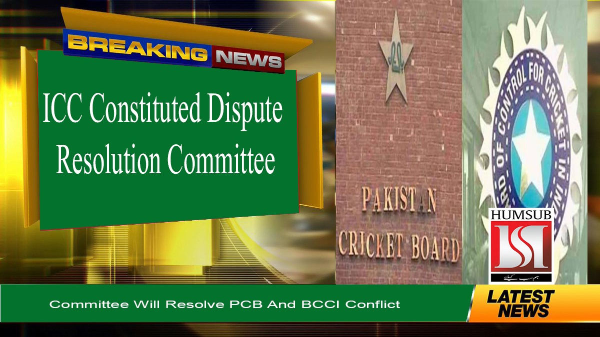 ICC Constituted Dispute Resolution Committee For PCB And BCCI