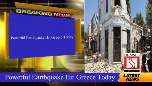 Powerful Earthquake Hit Greece Today