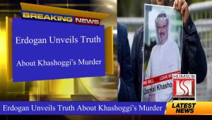 Erdogan Unveils Truth About Khashoggi’s Murder