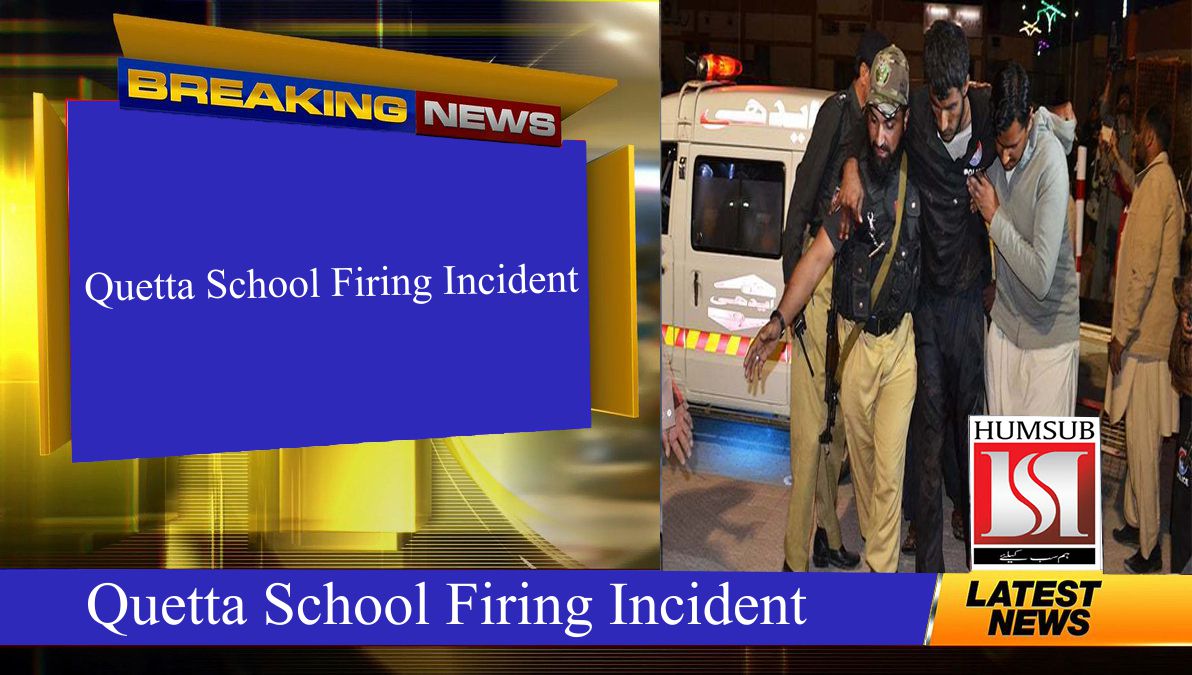 Quetta School Firing Incident