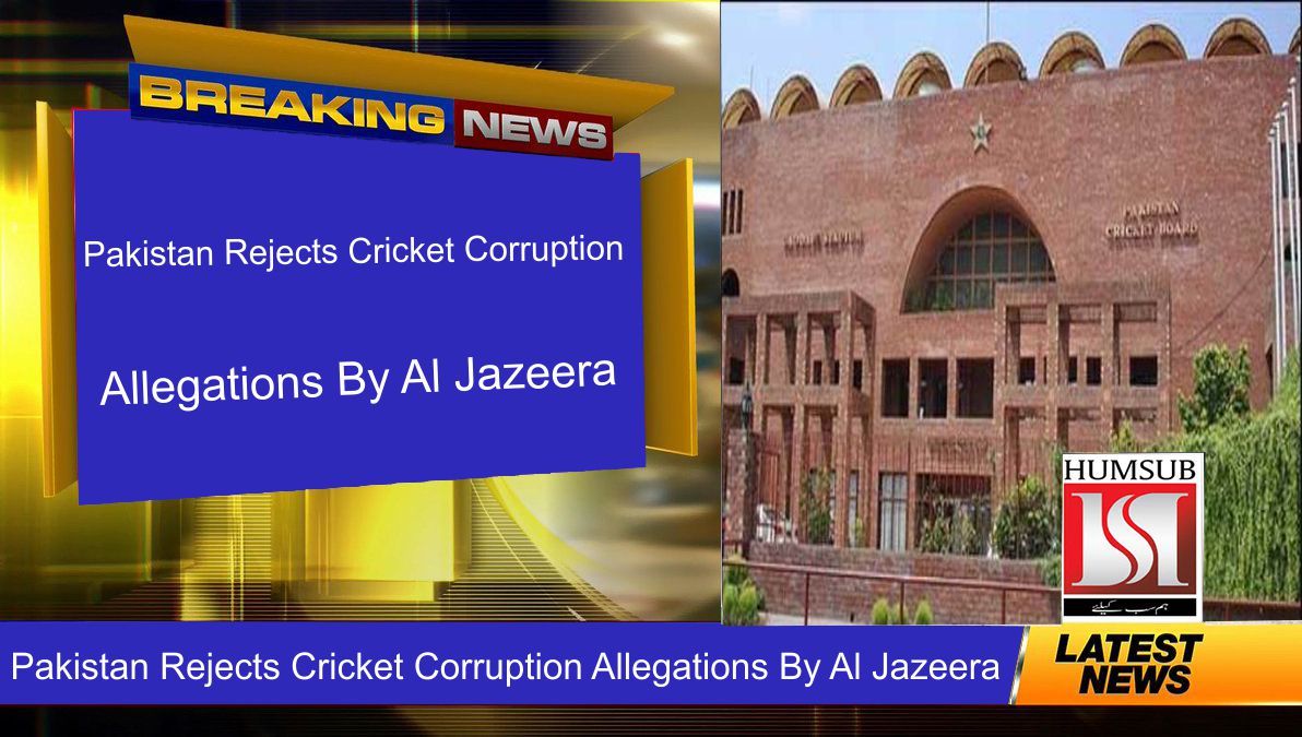 Pakistan Rejects Cricket Corruption Allegations By Al Jazeera